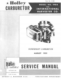 Service Manual for IH Model Number 1904 Holley Downdraft Carburetor