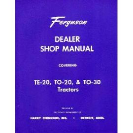 Dealer Shop Manual for Ferguson TE-20, TO-20 & TO-30 Tractor