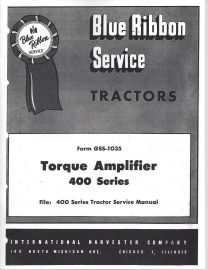 IH Blue Ribbon Service on Torque Amplifier Service for International 400 Series Tractors