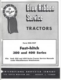 IH Blue Ribbon Service on Fast Hitch Service for International 300 & 400 Series Tractors