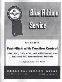 IH Blue Ribbon Service on Fast Hitch with Traction Control Service for Farmall 230, 300, 350, 400