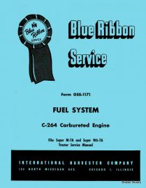 IH Blue Ribbon Service for Fuel System for C-264 Carbureted Engines used in Super M-TA & Super W6-TA