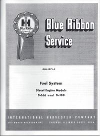 IH Blue Ribbon Service on International D-166 and D-188 Diesel Engine Fuel System