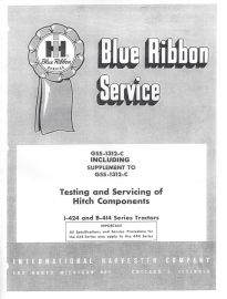 IH Blue Ribbon service on Testing & Servicing of Hitch Components on I-424 & B-424 Tractors