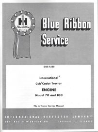 IH Blue Ribbon Service on Engine Service for Cub Cadet Tractor Models 70 & 100