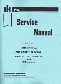 Service Manual for International Cub Cadet Models 71, 102, 122 & 123 Tractors & IH Equipment