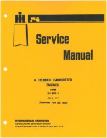 Service Manual for International 60, 135, 146, 153, 175, 281 Four Cylinder Carbureted Engines