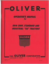 Operators Manual for Oliver Rowcrop, Standard and Industrial 66 Tractors