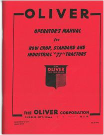 Operators Manual for Oliver Rowcrop, Standard & Industrial 77 Tractors