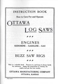 Instructions for How to Care and Operate Ottawa Log Saws, Engines and Buzz Saw Rigs