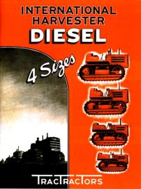 Brochure on International Harvester Diesel TracTracTors: 4 Sizes