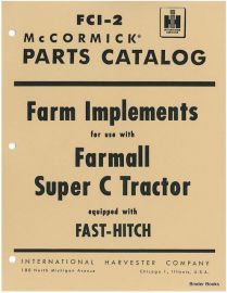 Parts Catalog for Implements used with Farmall Super C Tractors & Equipped with Fast Hitch