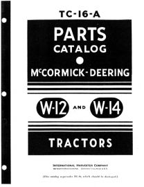 Parts Catalog for McCormick-Deering Model W-12 and W-14 Tractor